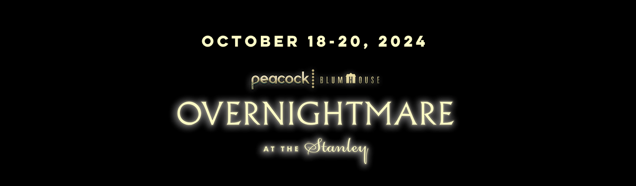 OVERNIGHTMARE: Peacock and Blumhouse to Transform the Stanley Hotel This October